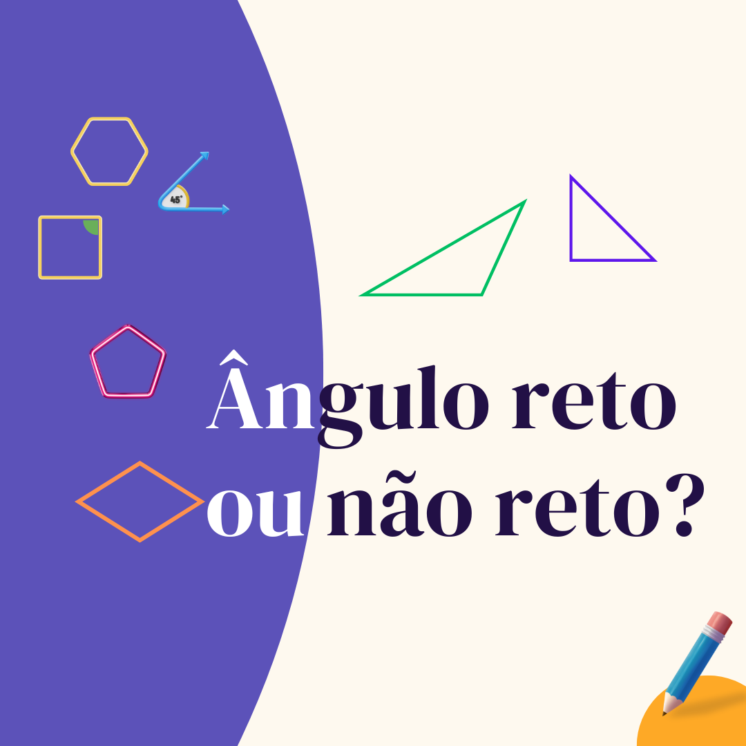 Ângulo reto e não reto | Tá Pronto